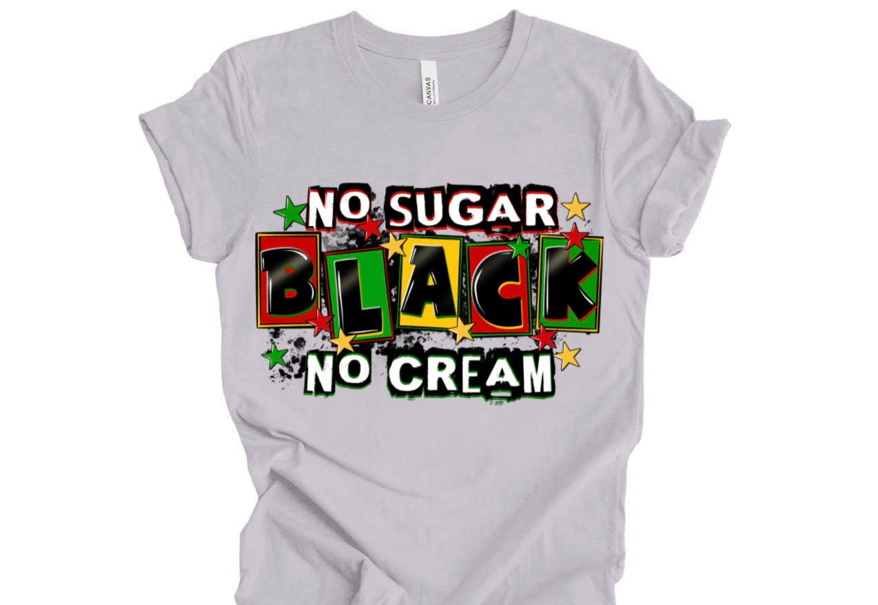 No Sugar, Black No Cream